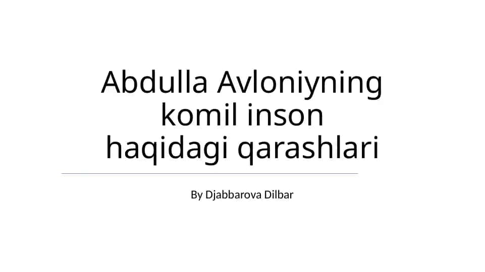 Abdulla Avloniyning komil inson haqidagi qarashlari