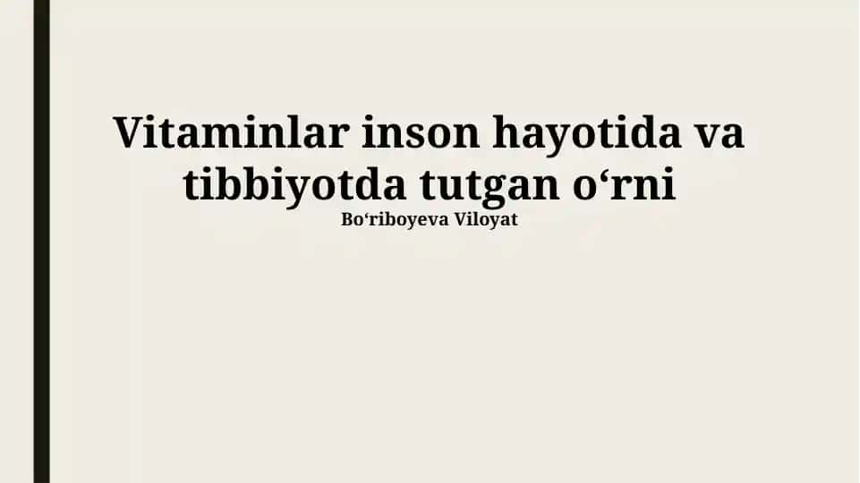 Vitaminlar inson hayotida va tibbiyotda tutgan oʻrni