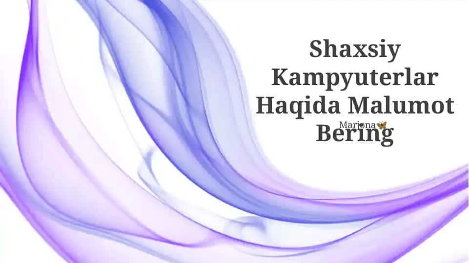 Shaxsiy Kampyuterlar Haqida Malumot Bering