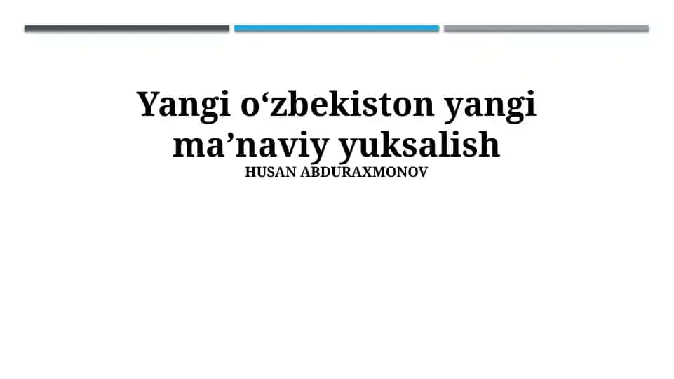 Yangi oʻzbekiston yangi maʼnaviy yuksalish