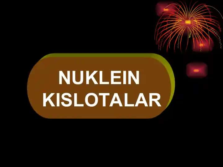 NUKLEIN KISLOTALAR