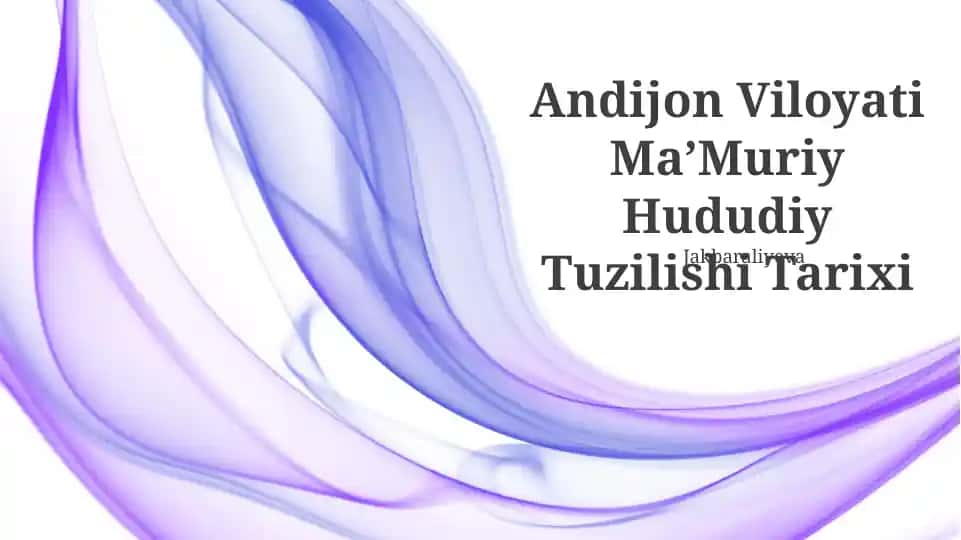 Andijon Viloyati MaʼMuriy Hududiy Tuzilishi Tarixi