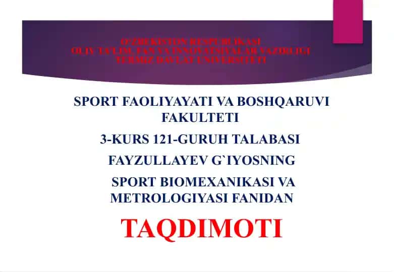 Sport biomexanikasi va metrologiyasi taqdimoti