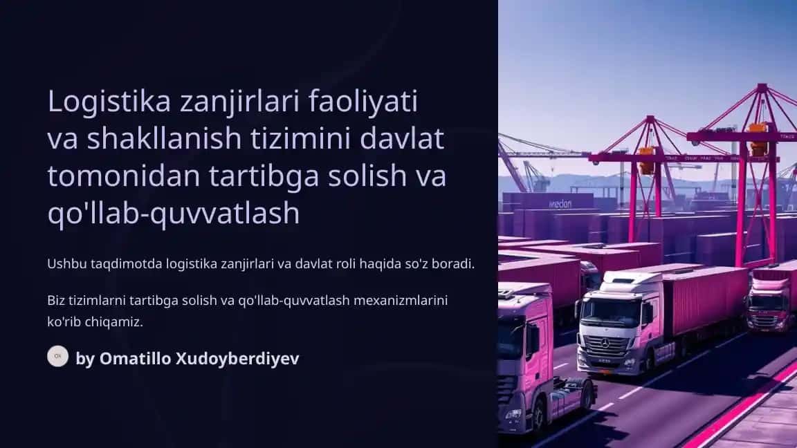 Logistika zanjirlari faoliyati va shakllanish tizimini davlat tomonidan tartibga solish va qo'llab-quvvatlash