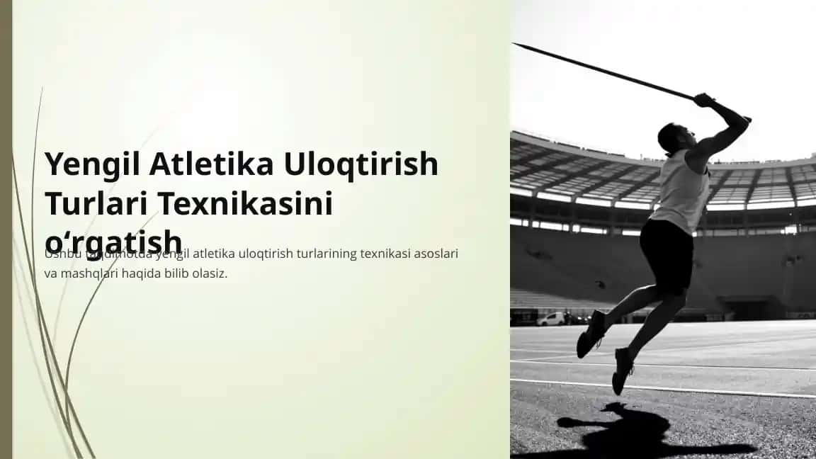 Yengil Atletika Uloqtirish Turlari Texnikasini oʻrgatish