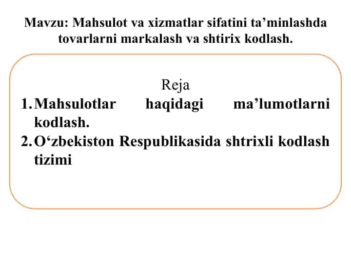 Mahsulot va xizmatlar sifatini ta’minlash