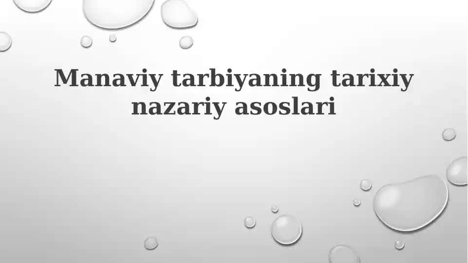 Manaviytarbiyaning tarixiy nazariyasaslari