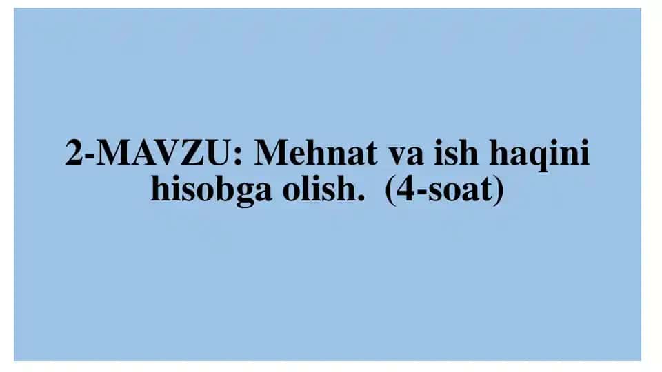 Mehnat va ish haqini hisobga olish