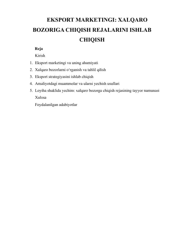 EKSPORT MARKETINGI: XALQARO BOZORIGA CHIQISH REJALARINI ISHLAB CHIQISH
