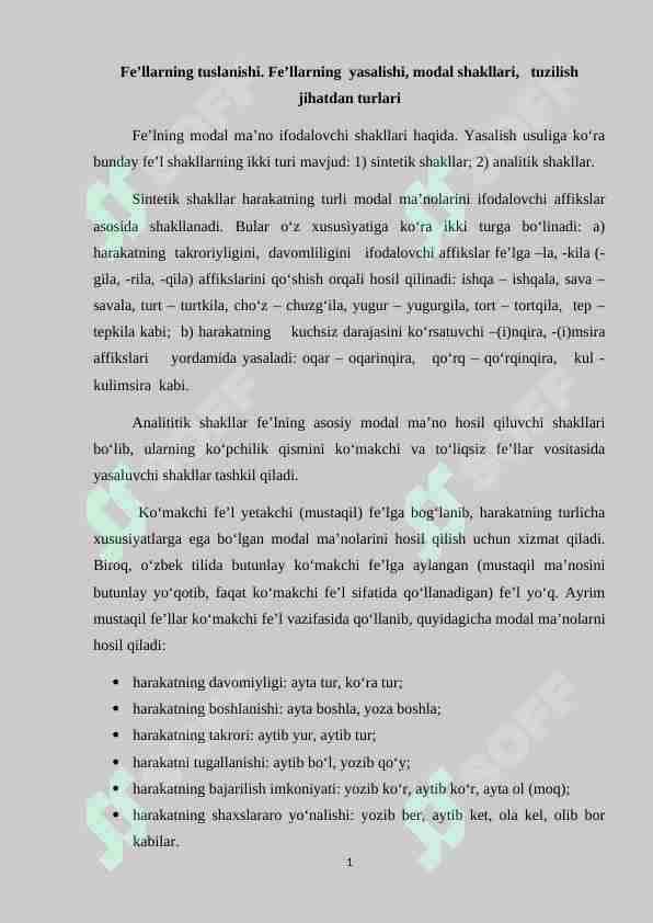 Fe’llarning tuslanishi. Fe’llarning yasalishi, modal shakllari, tuzilish jihatdan turlari