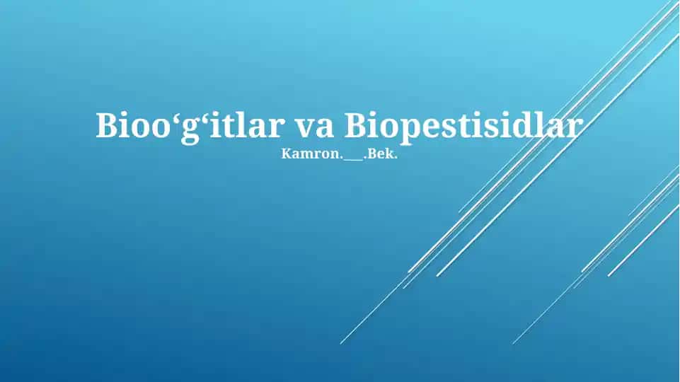 Biooʻgʻitlar va Biopestisidlar