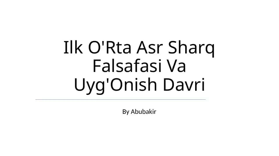 Ilk O'Rta Asr Sharq Falsafasi Va Uyg'Onish Davri