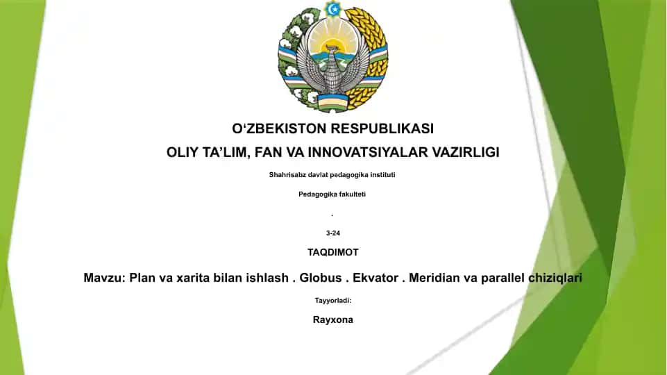 Plan va xarita bilan ishlash. Globus. Ekvator. Meridian va parallel chiziqlari