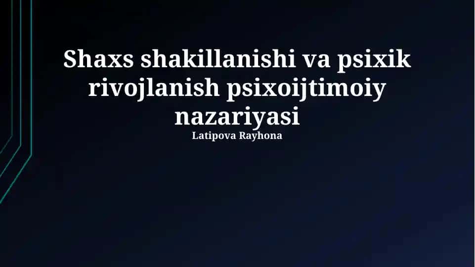 Shaxs shakillanishi va psixik rivojlanish psixoijtimoiy nazariyasi