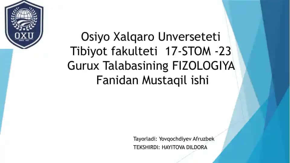 Osiyo Xalqaro Unversiteti Tibbiyot fakulteti 17-STOM - 23 Guruh Talabasining Fiziologiya Fanidan Mustaqilishi