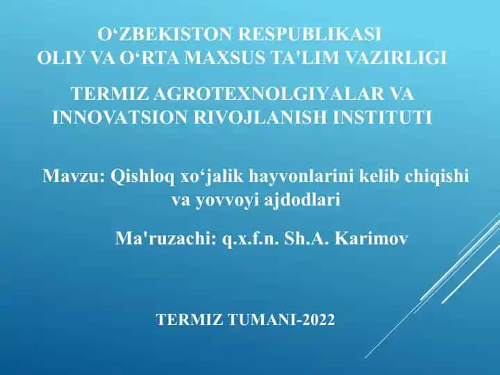 Qishloq xo‘jalik hayvonlarini kelib chiqishi va yovvoyi ajdodlari