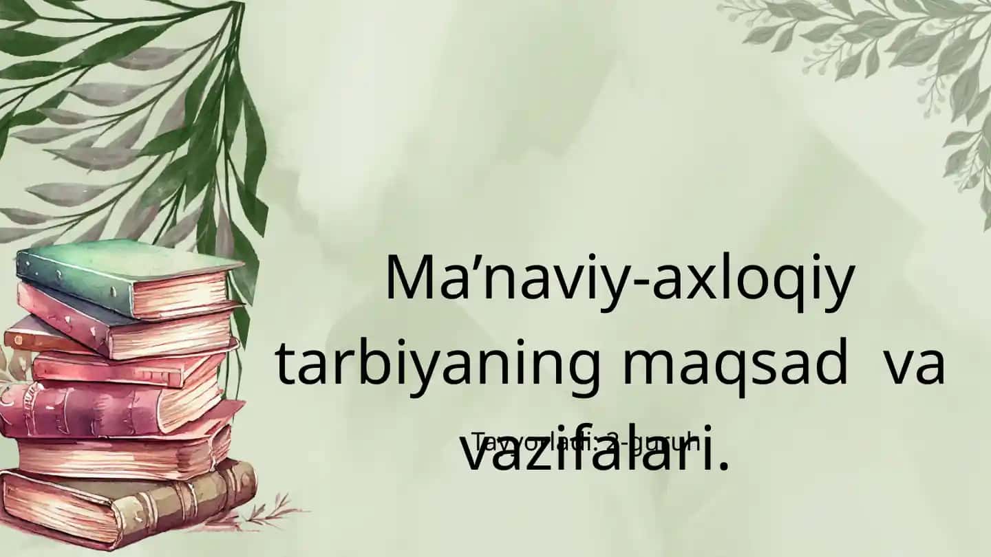 Ma’naviy-axloqiy tarbiya