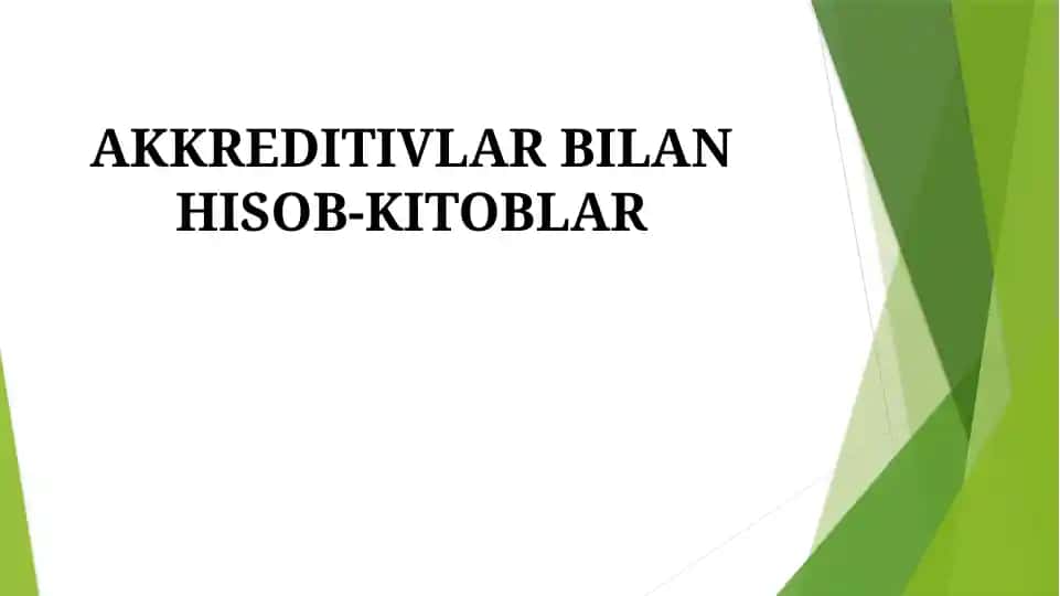 AKKREDITIVLAR BILAN HISOB-KITOBLAR