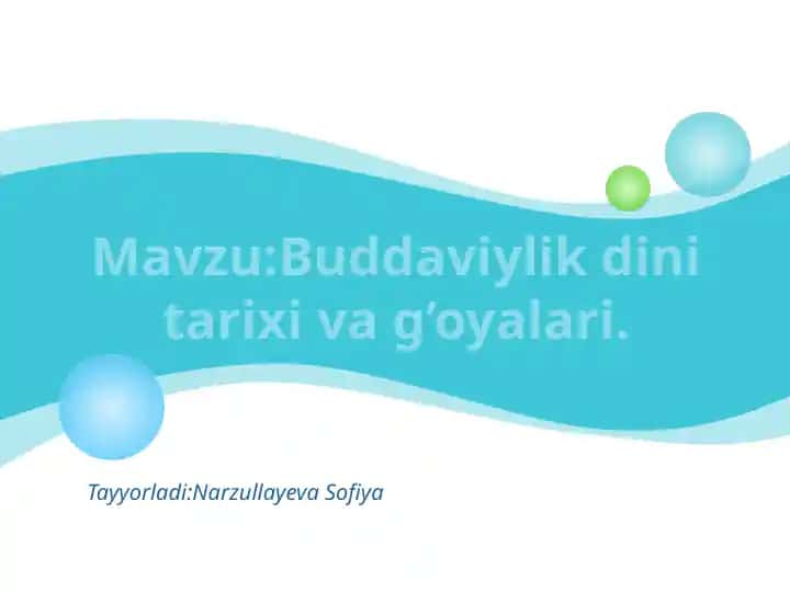 Buddaviylik dini tarixi va g’oyalari