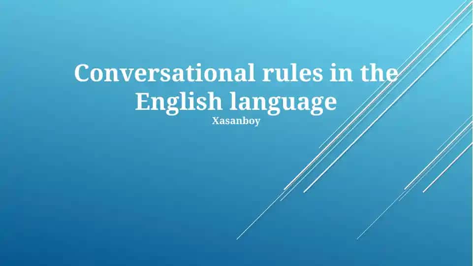 Conversational rules in the English language