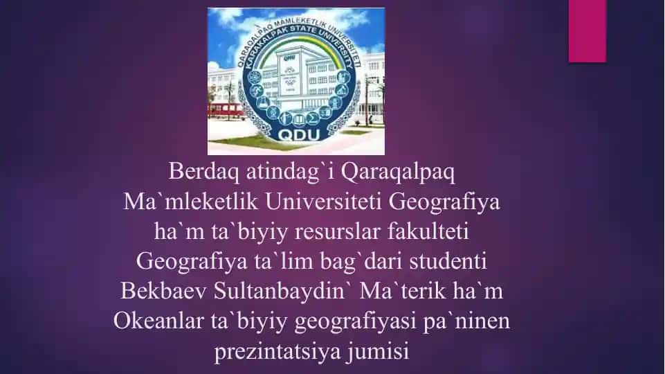 Qaraqalpaq Ma`mleketlik Universiteti Geografiya ta`lim bag`dari