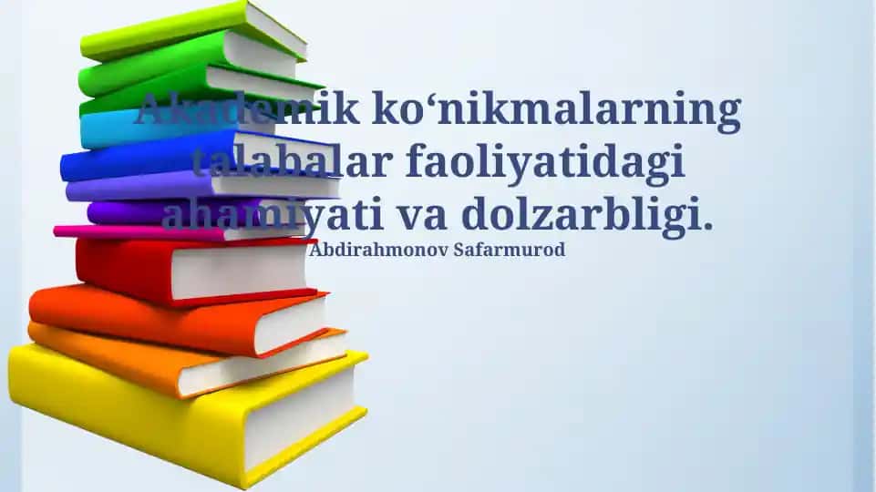 Akademik ko'nikmalar: Ta’rifi va Turlari