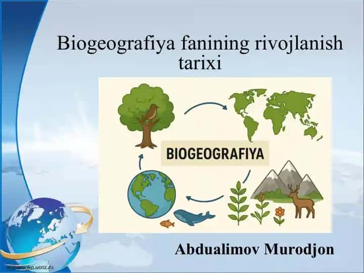 Biogeografiya fanining rivojlanish tarixi