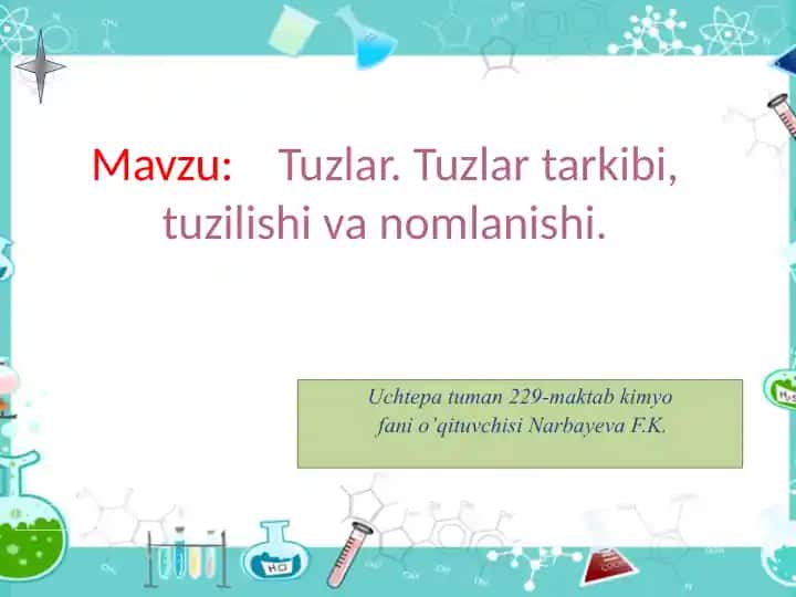Tuzlar. Tuzlar tarkibi, tuzilishi va nomlanishi