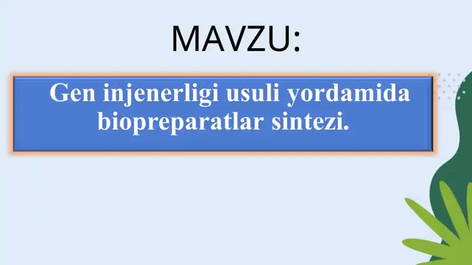 Biopreparatlar sintezi