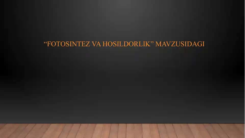 Fotosintez va Hosildorlik