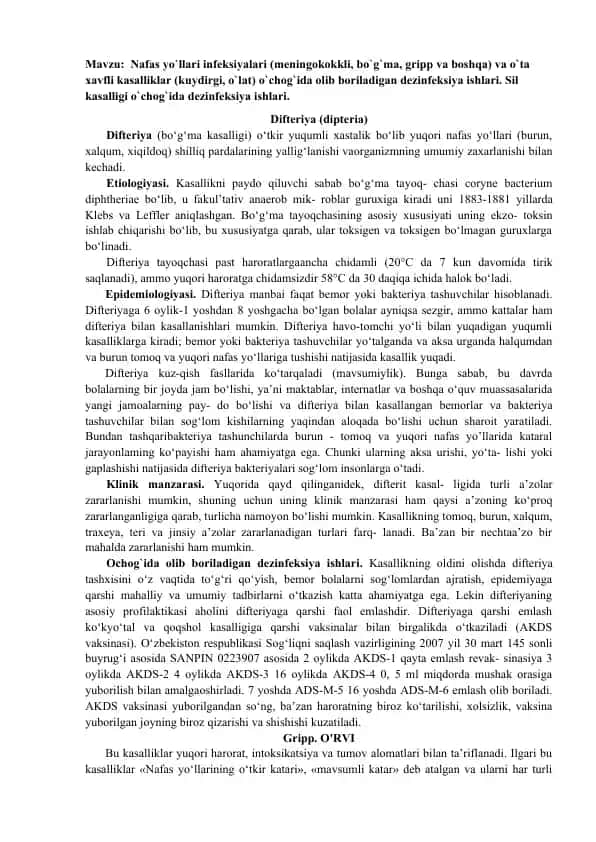 Nafas yo`llari infeksiyalari (meningokokkli, bo`g`ma, gripp va boshqa) va o`ta xavfli
