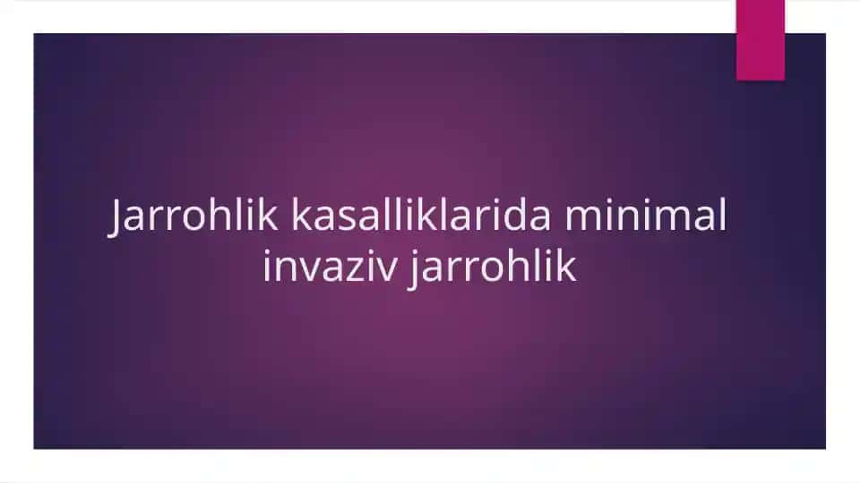 Minimal invaziv jarrohlik asboblari