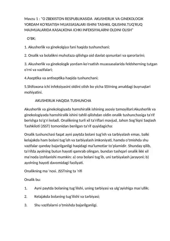 Akusherlik va ginekologik yordam ko'rsatish muassasalari ishini tashkil qilishni.Tuq'ruq majmualarida kasalxona ichki infeksiyalarni oldini olish