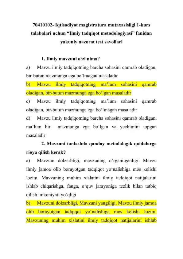 70410102- Iqtisodiyot magistratura mutaxassisligi 1-kurs talabalari uchun “Ilmiy tadqiqot metodologiyasi” fanidan yakuniy nazorat test savollari