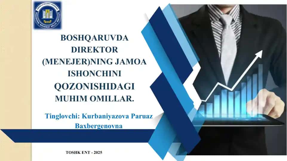 BOSHQARUVDA DIREKTOR (MENEJER)NING JAMOA ISHONCHINIQOZONISHIDAGIMUHIM OMILLAR. TOSHK ENT - 2025