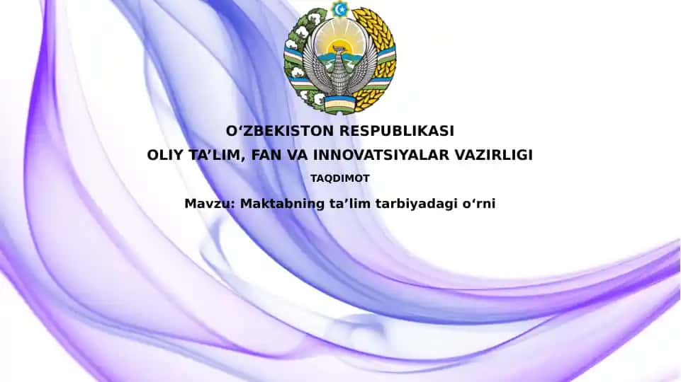 Maktabning taʼlim tarbiyasidagi oʻrni