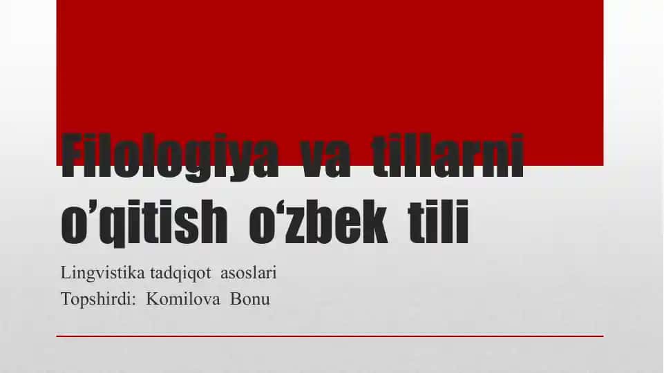 Filologiya va tillarni o’qitish - o’zbek tili