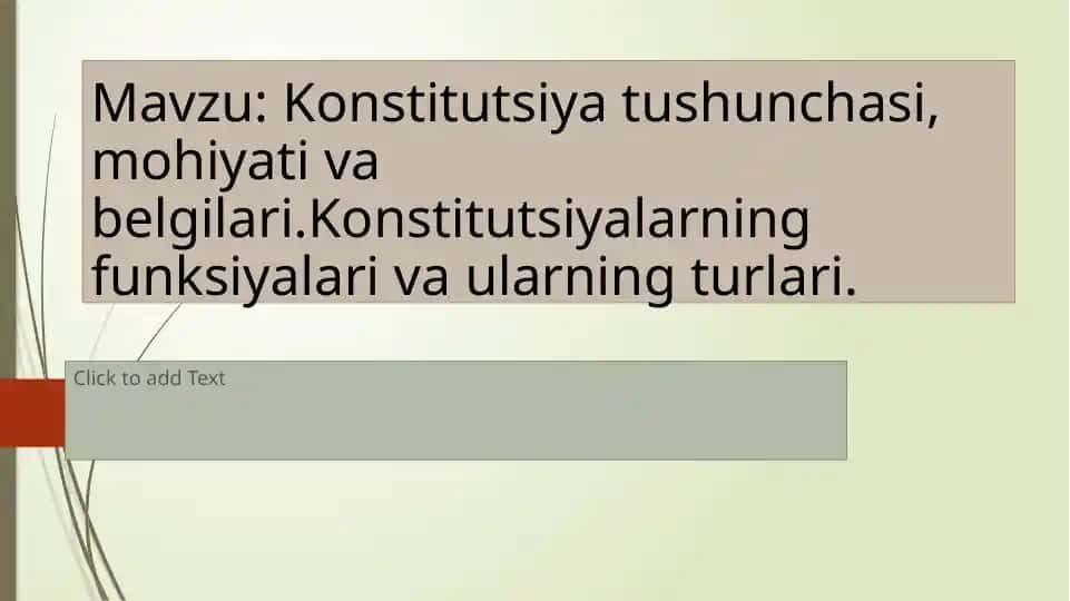 Konstitutsiya tushunchasi, mohiyati va belgilari.Konstitutsiyalarning funksiyalari va ularning turlari.