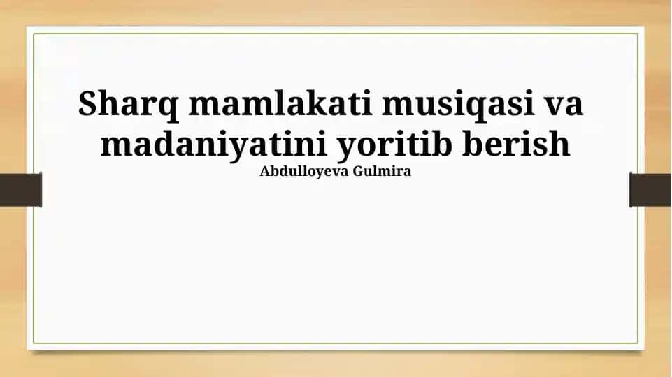 Sharq mamlakati musiqasi va madaniyatini yoritib berish