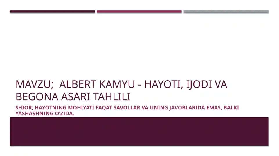 Albert Kamyu - hayoti, ijodi va begona asari tahlili
