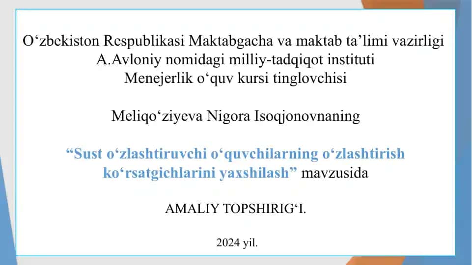 "Susto‘zlashtiruvchi o‘quvchilarning o‘zlashtirish ko‘rsatgichlarini yaxshilash"