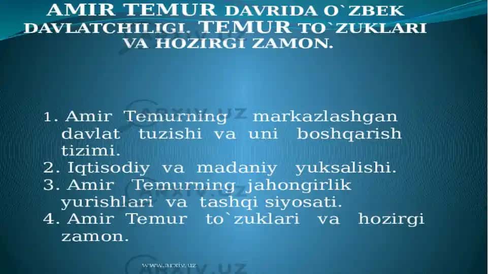 Amir Temur Davrida O‘zbek Davlatchilig. Temur To‘zuklari va Hozirgi Zamon