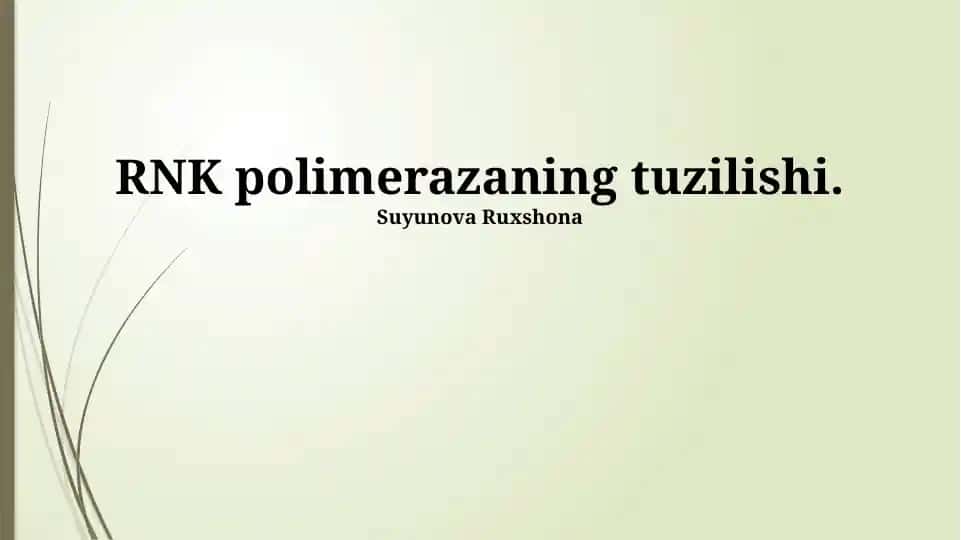 RNK polimerazaning tuzilishi