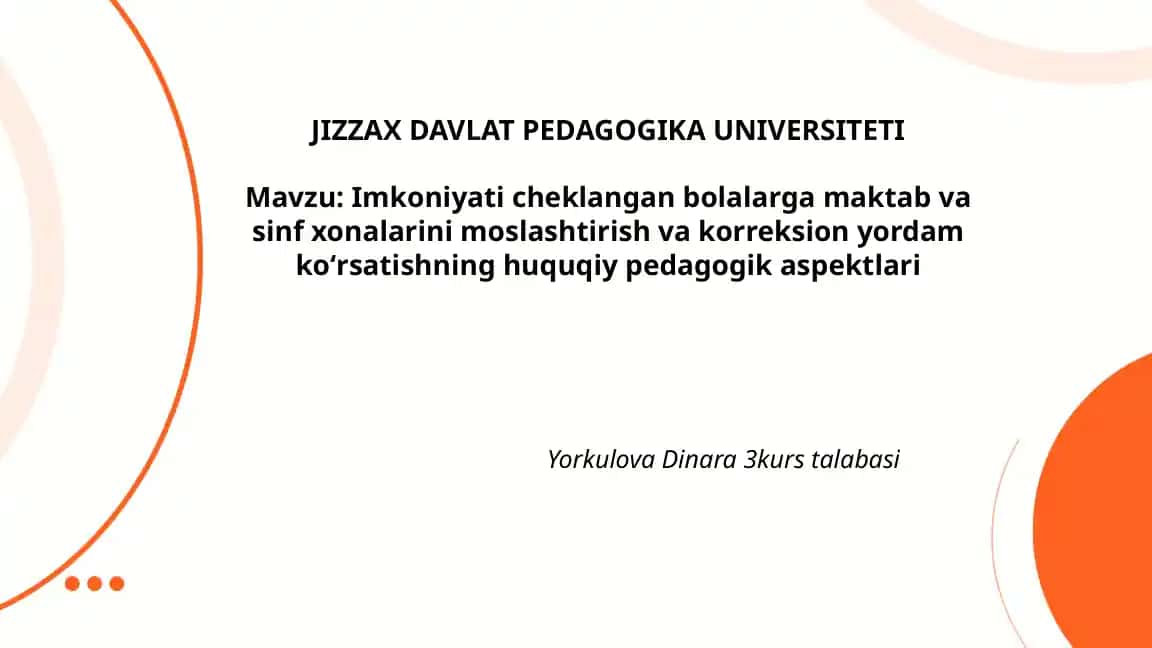 Imkoniyati cheklangan bolalarga maktab va sinf xonalarini moslashtirish va korreksion yordam koʻrsatishning huquqiy pedagogik aspektlari