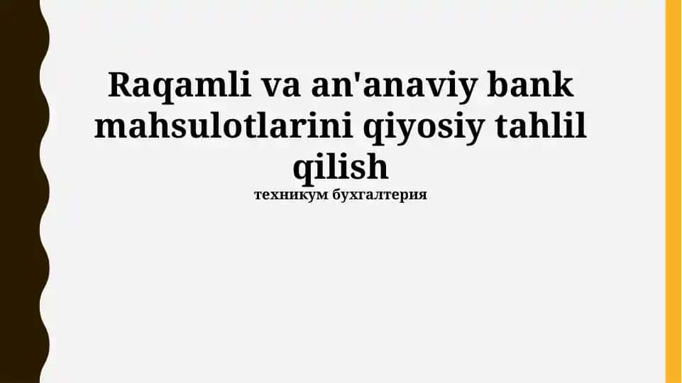 Raqamli va An'anaviy Bank Mahsulotlarini Taqqoslash