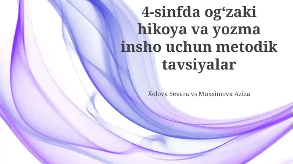 4-sinfda og‘zaki hikoya va yozma insho uchun metodik tavsiyalar