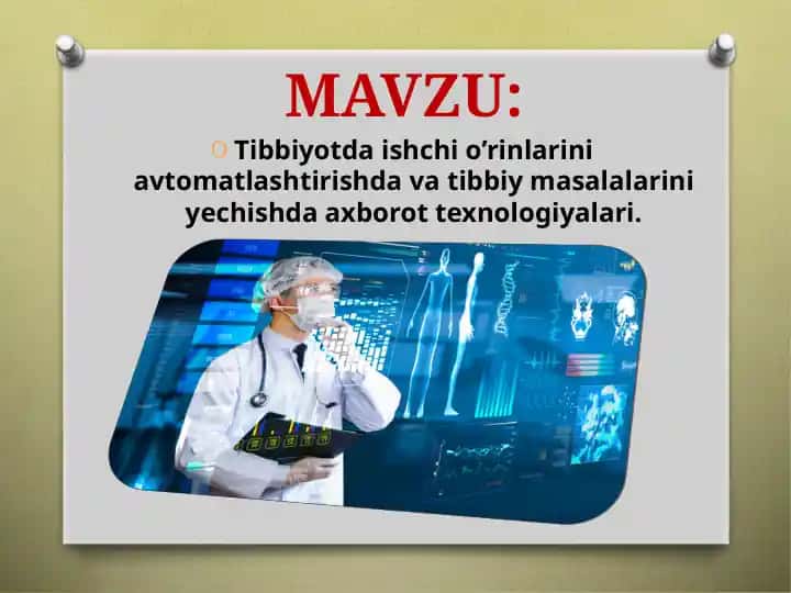 Tibbiyotda Ishchilarini Avtomatlashtirish va Tibbiy Masalalarni Yechishda Axborot Texnologiyalari