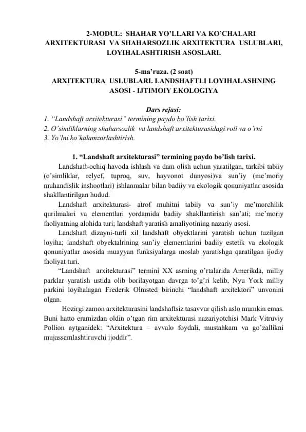 2-MODUL: Shahar yo’llari va ko’chalari arxitekturasi va shaharsozlik arxitektura uslublari, loyihalashtirish asoslari