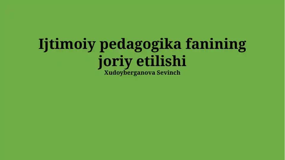 Ijtimoiy pedagogika fanining joriy etilishi