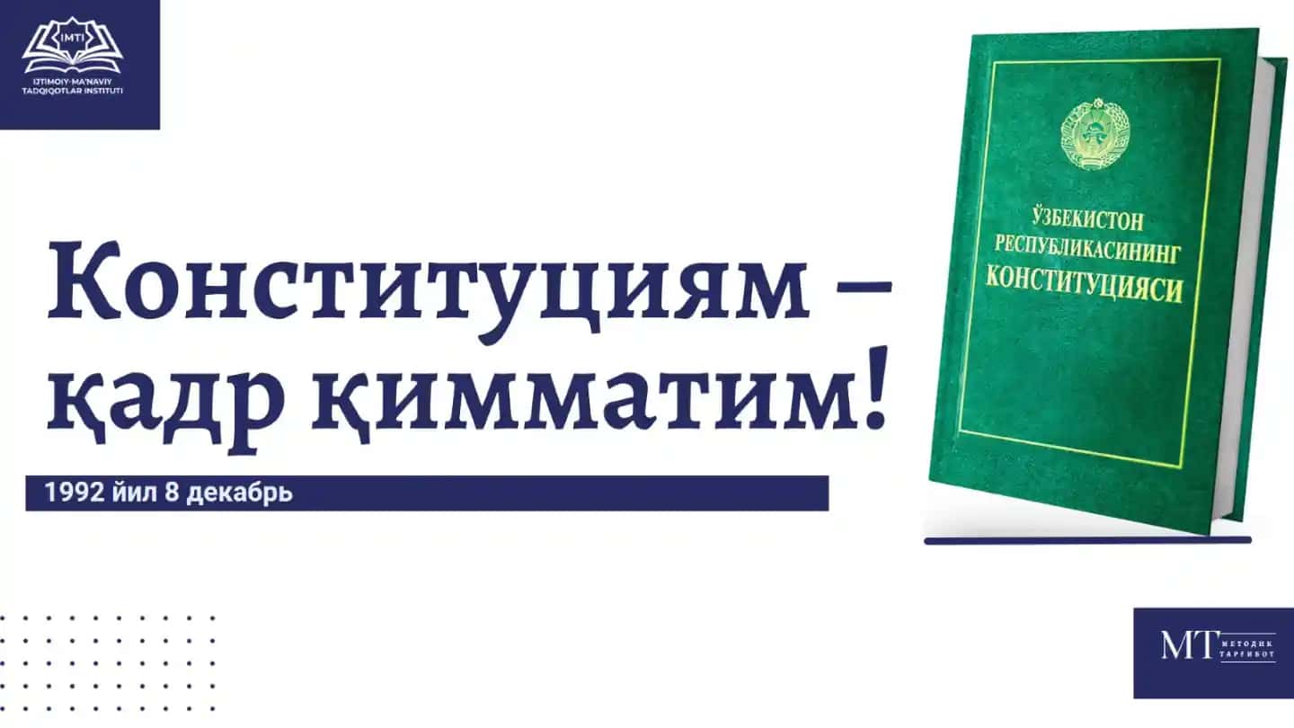 Konstitutsiya Конституциям– қадр қимматим!